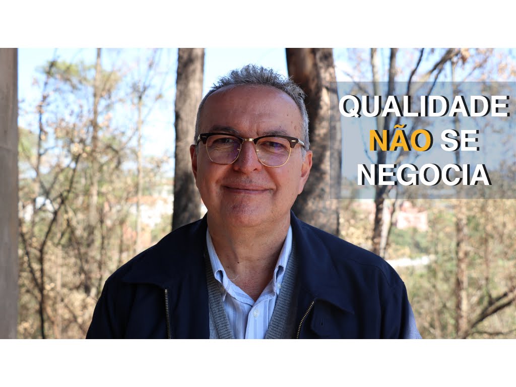 Qualidade não se negocia!